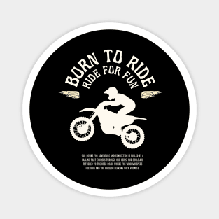 born to ride Magnet